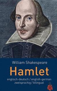 bokomslag Hamlet. Shakespeare. zweisprachig / bilingual: Englisch-Deutsch English-German