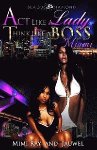 bokomslag Act Like A Lady Think Like A Boss: Miami