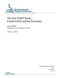 The New START Treaty: Central Limits and Key Provisions 1