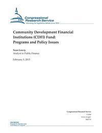 Community Development Financial Institutions (CDFI) Fund: Programs and Policy Issues 1