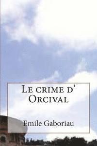 bokomslag Le crime d' Orcival