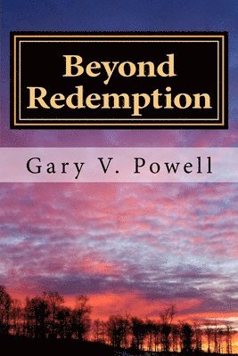 Beyond Redemption: Short Stories and Flash Fiction 1