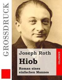 bokomslag Hiob (Großdruck): Roman eines einfachen Mannes