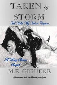 bokomslag TAKEN by STORM: "SEQUEL" He Held My Heart Captive