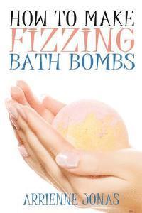 How to Make Fizzing Bath Bombs 1