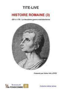 bokomslag Histoire Romaine (3): -201 à -179: La deuxième guerre macédonienne