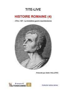 bokomslag Histoire Romaine (4): -178 à -167: La troisième guerre macédonienne