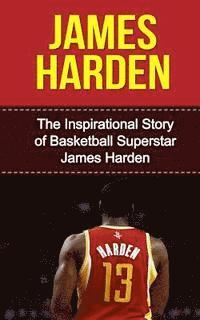 bokomslag James Harden: The Inspirational Story of Basketball Superstar James Harden