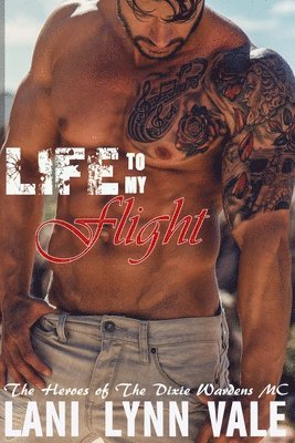 Lani Lynn Vale - Life To My Flight, Häftad
