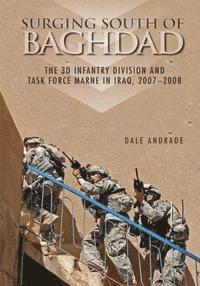 Center of Military History United States - Surging South of Baghdad: The 3D Infantry Division and Task Force Marne in Iraq, 2007-2008, Häftad