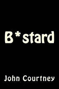 B*stard 1