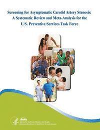 Screening for Asymptomatic Carotid Artery Stenosis: A Systematic Review and Meta-Analysis for the U.S. Preventive Services Task Force 1