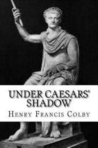 bokomslag Under Caesars' Shadow