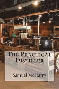 The Practical Distiller 1