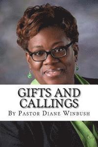 Diane M. Winbush - Gifts and Callings: Operating in The Holy Spirit, Häftad