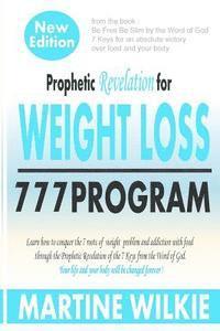 bokomslag Prophetic Revelation for Weight loss-777 Program /New Edition