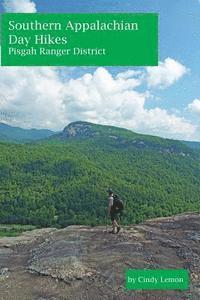 bokomslag Southern Appalachian Day Hikes: Pisgah Ranger District
