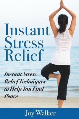 bokomslag Instant Stress Relief