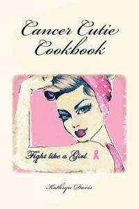 bokomslag Cancer Cutie Cookbook