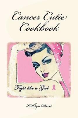 Cancer Cutie Cookbook 1