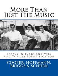 bokomslag More Than Just The Music: Essays in Lyric Analysis and Topical Identification