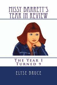 Elyse Bruce - Missy Barrett's Year In Review: The Year I Turned 9, Häftad