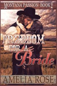 Amelia Rose - Freedom For A Bride: A clean historical mail order bride romance, Häftad