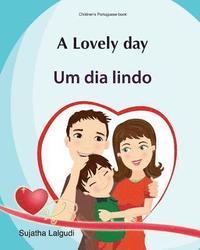 bokomslag Kids Valentine book: A Lovely day. Um dia lindo: Livros infantis. Portuguese kids book. (Bilingual Edition) English Portuguese Picture book