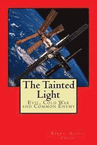 The Tainted Light: Evil, Cold War and Common Enemy 1