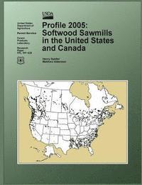 bokomslag Profile 2005: Softwood Sawmills in the United States and Canada
