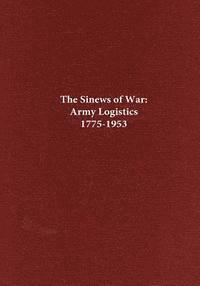 bokomslag The Sinews of War: Army Logistics 1775-1953