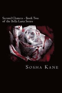 bokomslag Second Chances - Book Two of the Bella Luna Series