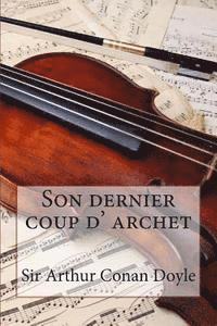 Son dernier coup d' archet 1