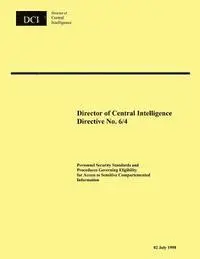 Director of Central Intelligence - Director of Central Intelligence Directive No. 6/4, Häftad. Tillgänglighet: Lägg i varukorg