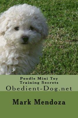 Poodle Mini Toy Training Secrets: Obedient-Dog.net 1