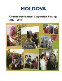 bokomslag MOLDOVA Country Development Cooperation Strategy 2013-2017