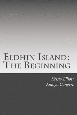 Eldhin Island: The Beginning 1