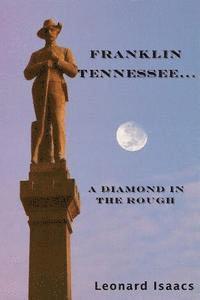 bokomslag Franklin Tennessee... A Diamond In The Rough