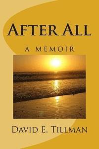 bokomslag After All: a memoir