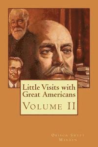 bokomslag Little Visits with Great Americans: Volume II