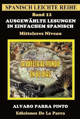 Ausgewählte Lesungen in Einfachem Spanisch - Band 12 1