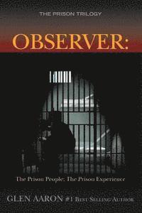 bokomslag Observer: The Prison People; The Prison Experience