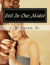 bokomslag Evil In Our Midst: True Story About Men Becoming Prey