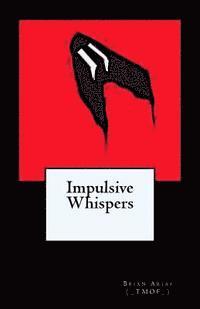 bokomslag Impulsive Whispers