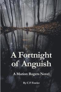 bokomslag A Fortnight of Anguish: A Marion Rogers Novel