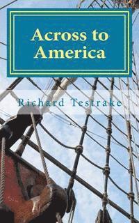 bokomslag Across to America: A Tim Phillips Novel