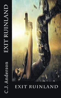 C. J. Anderson - Exit Ruinland, Häftad