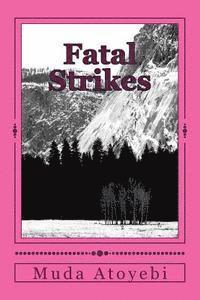 Fatal Strikes 1