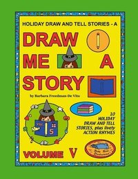 bokomslag Holiday Draw and Tell Stories: Draw Me a Story Volume V