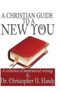 bokomslag A Christian Guide To A New You